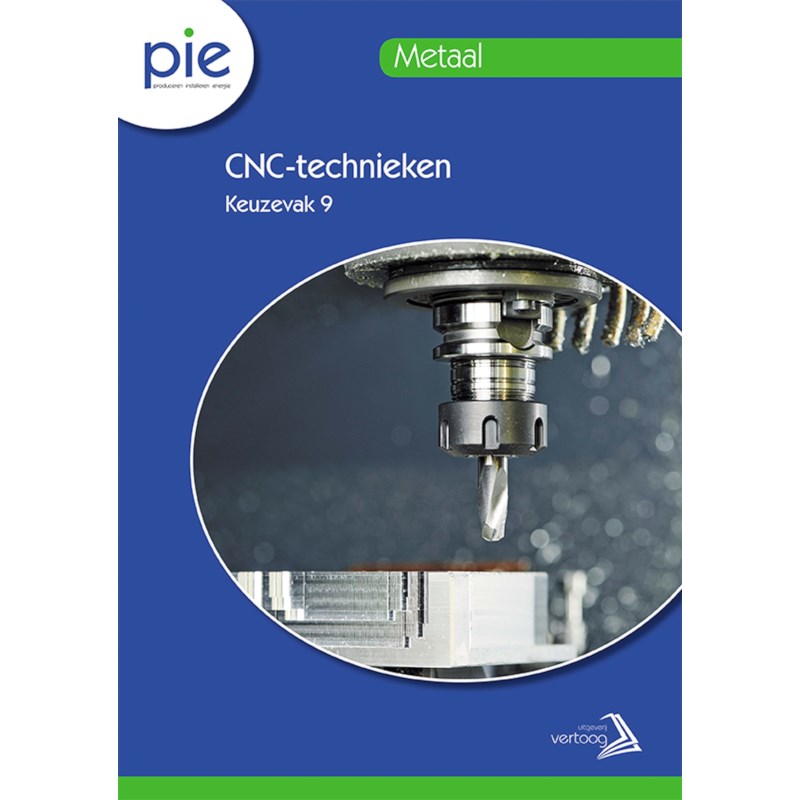 PIE keuzedeel 9: CNC-technieken
