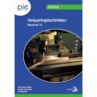 PIE keuzedeel 12: Verspaningstechnieken