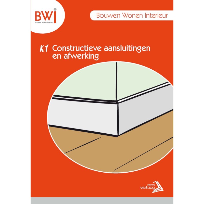 BWI K1: Constructieve aansluitingen en afwerking 