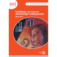 BWI K3: Schilderen van hout en steenachtige ondergronden