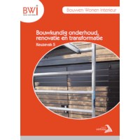 BWI K5: Bouwkundig onderhoud, renovatie en transformatie