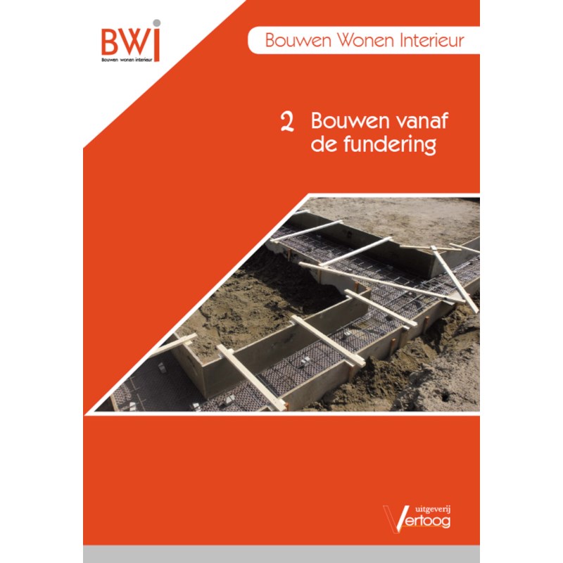 BWI - Profieldeel 2: Bouwen vanaf de fundering