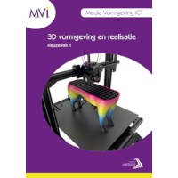 MVI keuzedeel 1: 3D vormgeving en realisatie