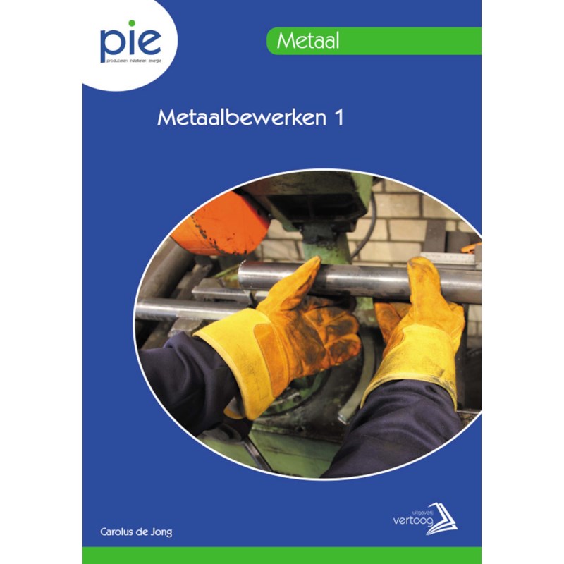 PIE - Metaalbewerken 1
