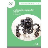 D&P - Profieldeel 4: Multimediale producten maken