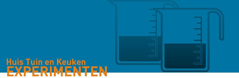 Huis- tuin en keuken experimenten